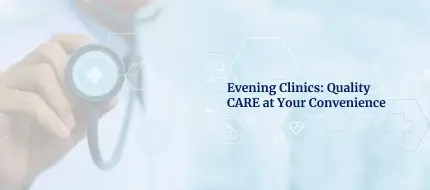 Evening Clinic