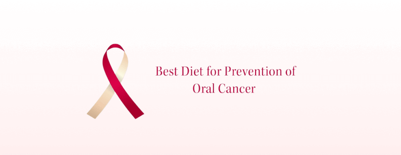 Best Diet for Prevention of Oral Cancer