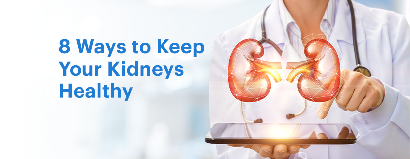 8 Ways to Keep Your Kidneys Healthy