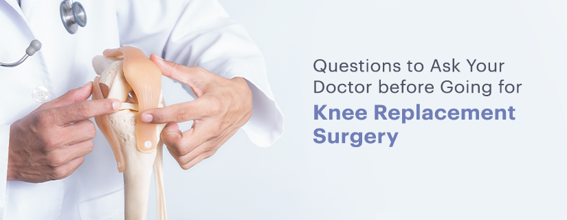 Questions to Ask Before Knee Replacement Surgery