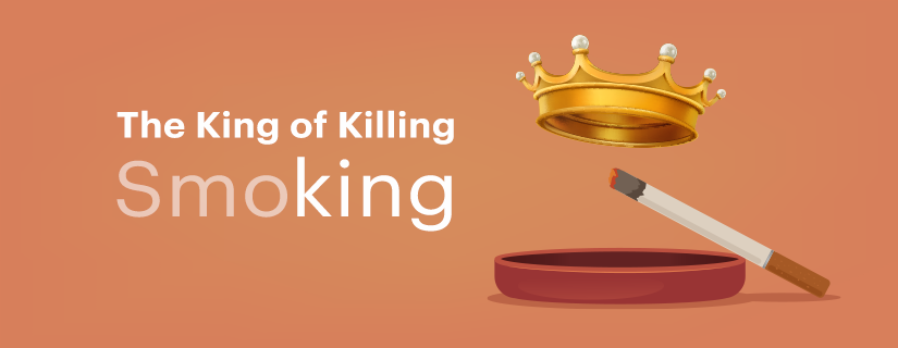 The King of Killing: Smoking