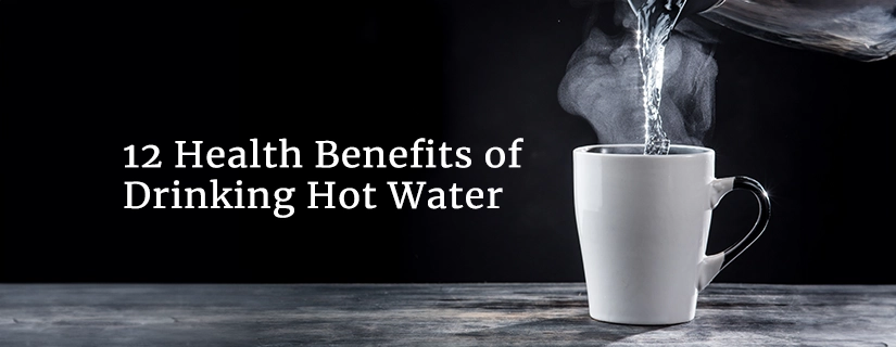 7 Benefits of Hot Water