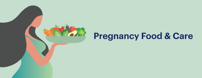 Pregnancy Food and Care