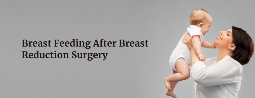 Breast Feeding After Breast Reduction