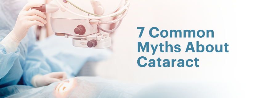 7 Common Myths About Cataract