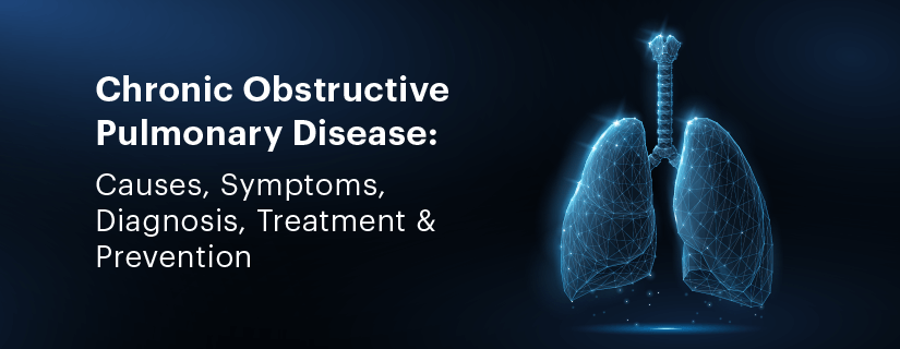 COPD: Causes, Symptoms, Diagnosis, Treatment, Prevention	