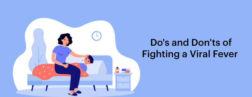 Symptoms, Causes, and Foods to avoid in Viral Fever