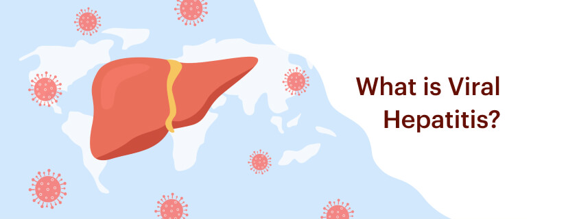 Viral Hepatitis: Types, Symptoms and Prevention