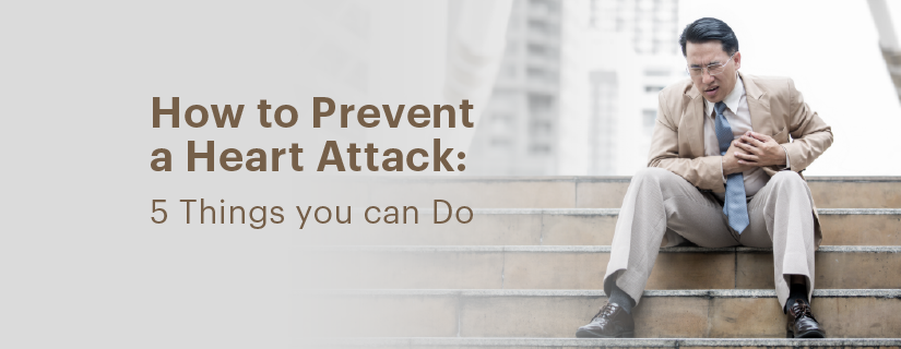 How to Prevent a Heart Attack: 5 Things You Can Do