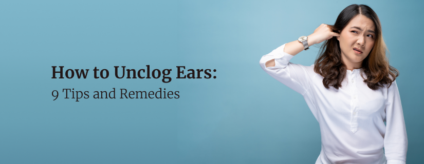 How to Unclog Ears