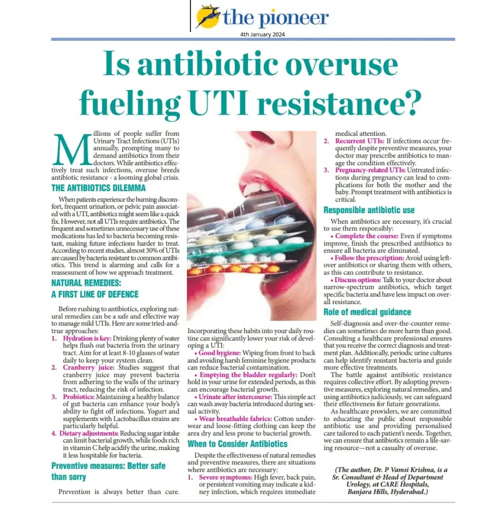 Is Antibiotic Overusing Fueling UTI Resistance by Dr P Vamshi Krishna HOD of Urology CARE Hospitals Banjara Hills in The Pioneer English Daily 