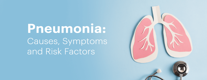 Pneumonia: Symptoms, Causes, Treatment, Prevention & Risk Factors 