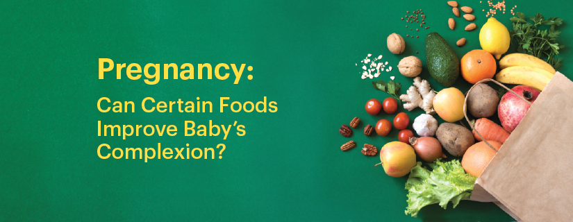Pregnancy: Can Certain Foods Improve Baby’s Complexion?