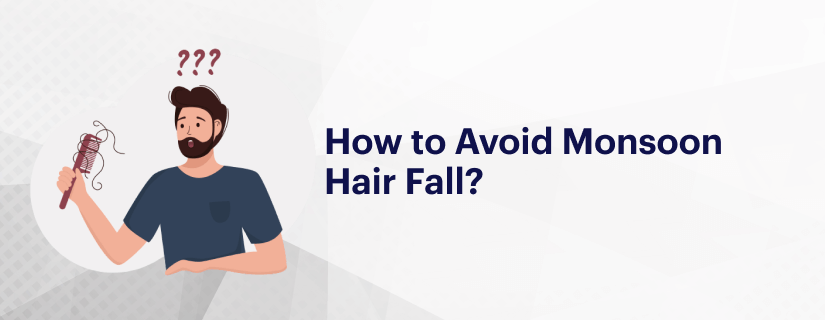 Tips to Prevent Hair Fall in Monsoon