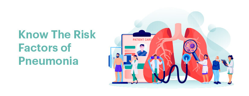 Pneumonia: Causes, Symptoms and Risk Factors