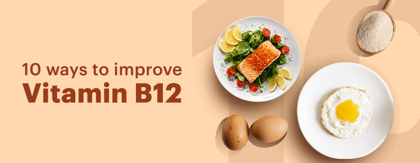Top 10 Foods to Improve Vitamin B12
