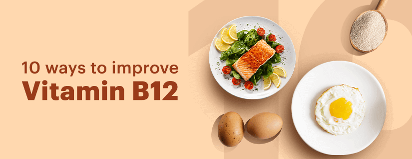 Top 10 Foods to Improve Vitamin B12
