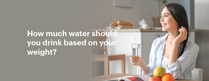 How much water should you drink based on your weight?