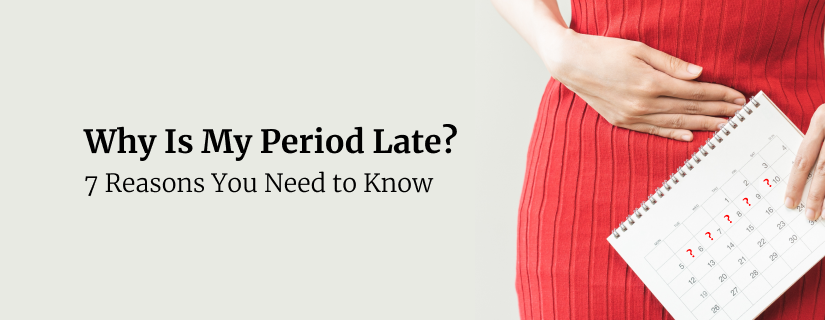 How Late Can a Period Be and Why