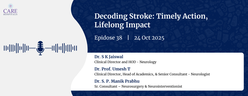 Decoding Stroke with Timely Action and Lifelong Impact | CARE Hospitals
