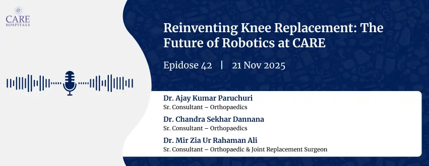 Reinventing the Future of Robotic Knee Replacement | CARE Hospitals 